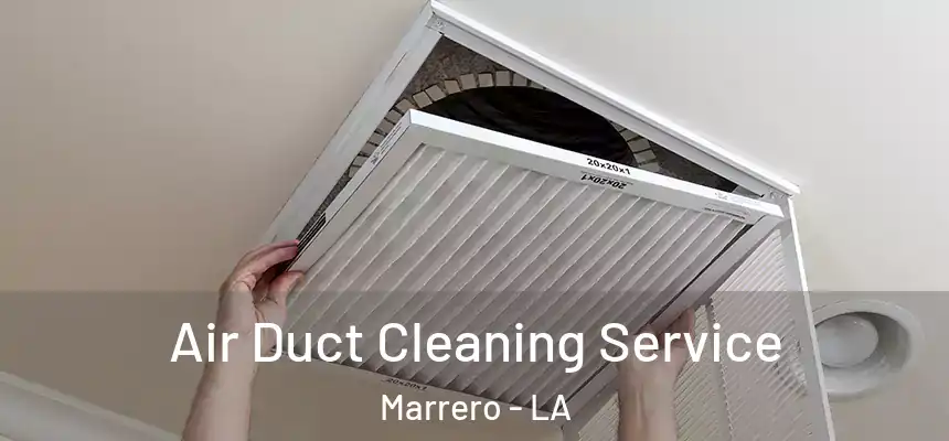  Air Duct Cleaning Service Marrero - LA