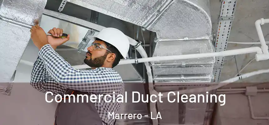Commercial Duct Cleaning Marrero - LA