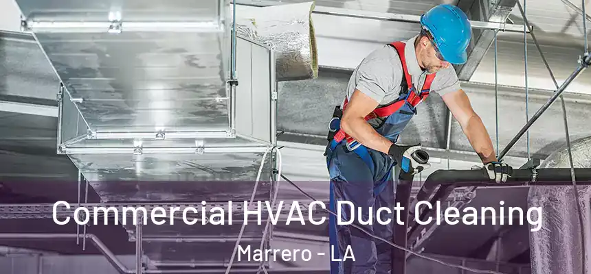  Commercial HVAC Duct Cleaning Marrero - LA