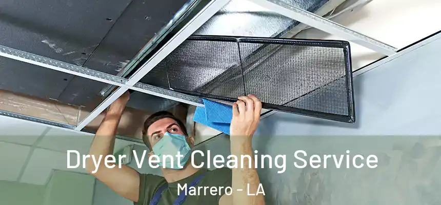  Dryer Vent Cleaning Service Marrero - LA