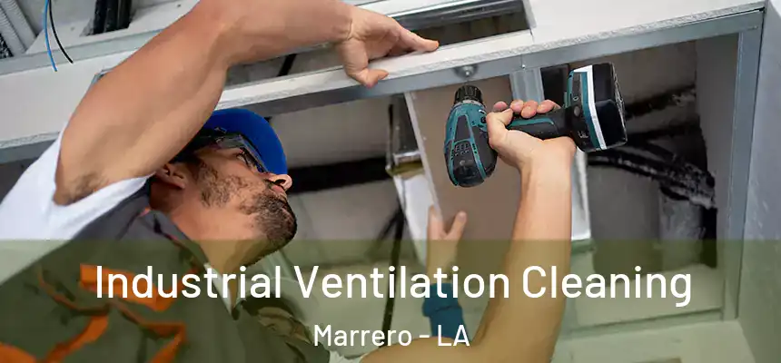 Industrial Ventilation Cleaning Marrero - LA