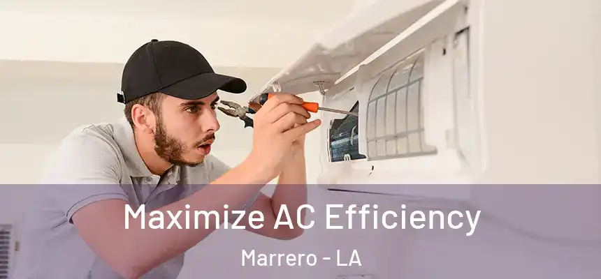 Maximize AC Efficiency Marrero - LA