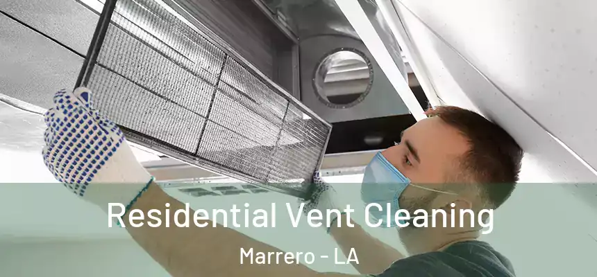 Residential Vent Cleaning Marrero - LA