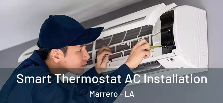  Smart Thermostat AC Installation Marrero - LA