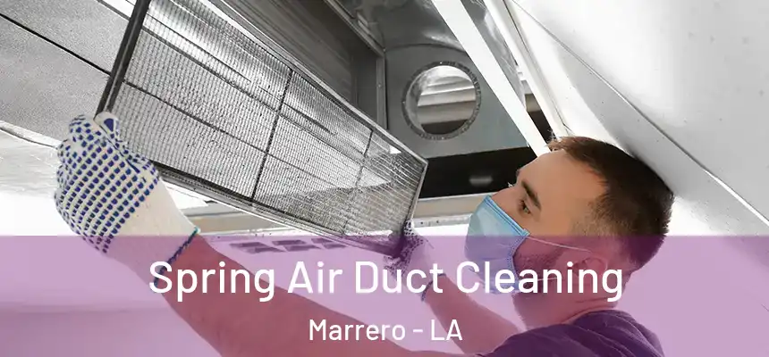Spring Air Duct Cleaning Marrero - LA